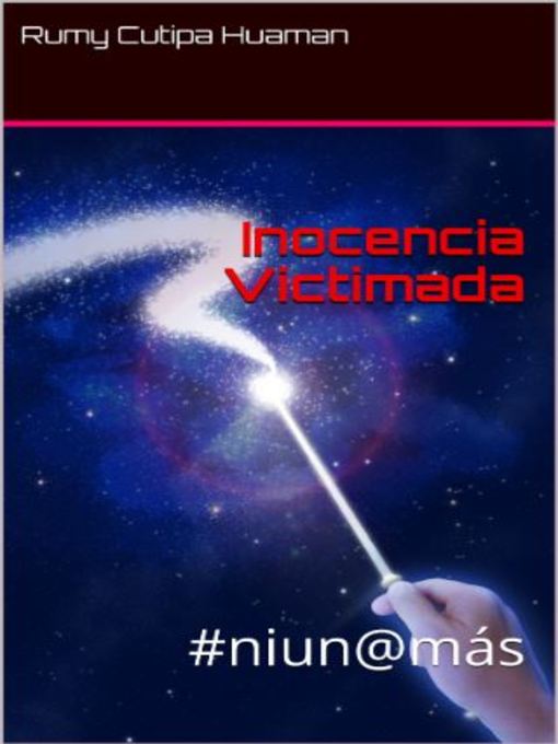 Title details for Inocencia Victimada by Rumy Cutipa - Available